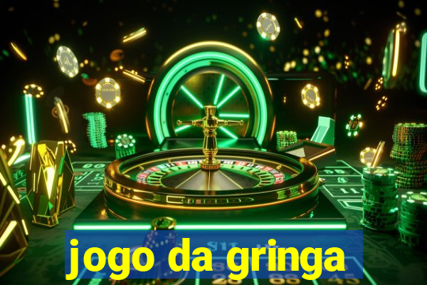 jogo da gringa